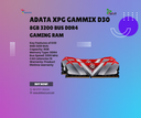 ADATA XPG GAMMIX D30 8GB 3200 BUS DDR4 Gaming RAM
