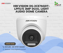 Hikvision DS-2CE76G0T-LPFS/E 3MP Dual Light Audio Dome Camera