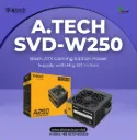 A.TECH SVD W250 250W Black ATX Gaming Edition Power Supply with Big 12Cm Fan